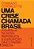 Livro Uma Crise Chamada Brasil - A Quebra Da Nova Repúbli... - Imagem 1