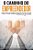 Livro O caminho do empreendedor: como transformar sonhos em rea... - Imagem 1
