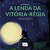 Livro A Lenda Da Vitória-Régia - Imagem 1