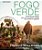 Livro Fogo Verde - Técnicas De Mestre Para Um Churrasco À... - Imagem 1