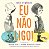 Livro Eu Não Ligo! - Imagem 1