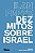 Livro Dez mitos sobre Israel - Imagem 1
