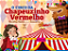 Livro O Circo Da Chapeuzinho Vermelho - Imagem 1