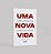 Livro Uma Nova Vida: Como conquistar a vida que merece - Imagem 1