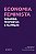 Livro Economia feminista: desafios, propostas e alianças - Imagem 1