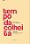 Livro Tempo Da Colheita: Homenagem À Lucia Santaella - Imagem 1