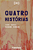 Livro Quatro histórias - Imagem 1