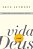 Livro Vida com Deus: Redescubra seu relacionamento com El... - Imagem 1