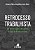 Livro Retrocesso Trabalhista - 01Ed/24 - Imagem 1