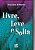 Livro Livre, Leve & Solta - Imagem 1