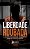 Livro Liberdade roubada: o drama de pessoas que foram pre... - Imagem 1