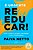 Livro É urgente reeducar! - Imagem 1