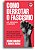 Livro Como derrotar o fascismo: Em eleições e sempre - Imagem 1