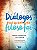 Livro Diálogos para quem quer filosofar - Imagem 1