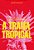 Livro A trama tropical: Capítulos da (contra)cultura bras... - Imagem 1