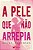 Livro A pele que não arrepia - Imagem 1