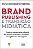 Livro Brand Publishing E Transição Midiática - Como A Com... - Imagem 1