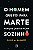 Livro O homem que foi para Marte porque queria ficar sozi... - Imagem 1