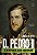 Livro D. Pedro Ii - A História Não Contada - Vol. 02 - Imagem 1