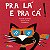Livro Pra Lá E Pra Cá! - Imagem 1