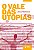Livro O Vale Das Utopias - Imagem 1
