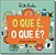 Livro Que E, O Que E, O? - 02Ed/15 - Imagem 1