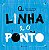 Livro A Linha E O Ponto - Imagem 1