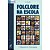 Livro Folclore Na Escola - Imagem 1