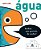 Livro Água: Bichos que gostam de nadar! (Volume 3) - Imagem 1