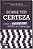Livro Sobre ter certeza: como a neurociência explica a co... - Imagem 1