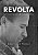 Livro Revolta Um Romance Desbiográfico - Imagem 1