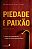 Livro Piedade e paixão: A vida do ministro é a vida do se... - Imagem 1