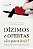 Livro Dízimos e ofertas são para hoje?: Princípios bíblic... - Imagem 1