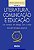 Livro Literatura, comunicação e educação: um romance em diálogo... - Imagem 1