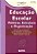 Livro Educação escolar: políticas, estrutura e organizaçã... - Imagem 1