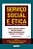 Livro Serviço social e ética: convite a uma nova práxis - Imagem 1