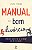 Livro Manual do bom divórcio: Para ler antes de se separa... - Imagem 1