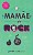 Livro A mamãe é rock - Imagem 1