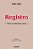 Livro Registro: crônicas da Belle Époque carioca - Imagem 1