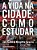 Livro A vida na cidade: como estudar - Imagem 1