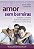 Livro Amor sem barreiras: as alegrias e os desafios dos r... - Imagem 1