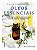 Livro O guia completo dos óleos essenciais: como usar os ... - Imagem 1