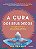 Livro A cura na ponta dos seus dedos: soluções rápidas de... - Imagem 1