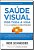 Livro Saúde visual por toda a vida: 10 passos para aperfe... - Imagem 1