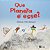 Livro Que planeta é esse? - Imagem 1