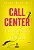 Livro Call Center - Estratégia Para Vencer - Imagem 1