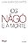 Livro Nàgô e a morte: pàde, àsèsè e o culto égun na Bahia - Imagem 1