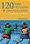 Livro 120 jogos e percursos de psicomotricidade: crianças... - Imagem 1