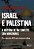 Livro Israel e Palestina: A história de um conflito sem vencedo... - Imagem 1