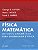 Livro Física matemática: métodos matemáticos para engenha... - Imagem 1